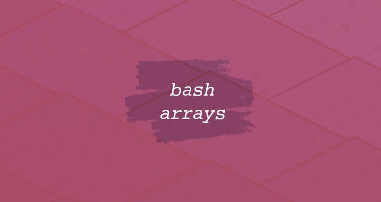 Bash Arrays