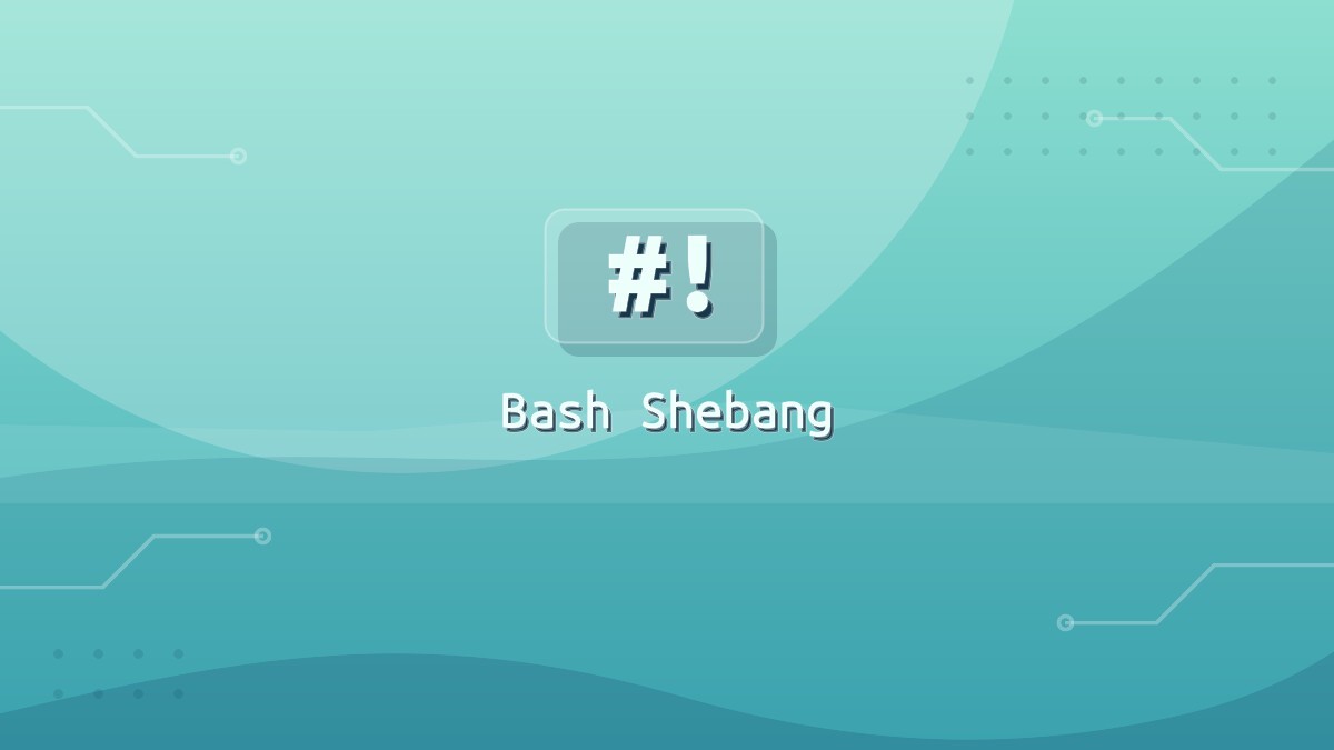 Shebang Explained: #! in Bash and Shell Scripts | Linuxize