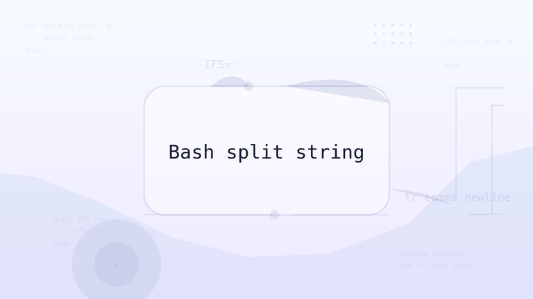 Splitting a string by a delimiter in Bash