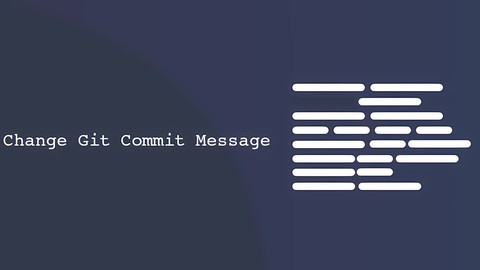 How to Change a Git Commit Message | Linuxize