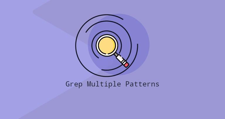 Grep Multiple Strings, Words, and Patterns
