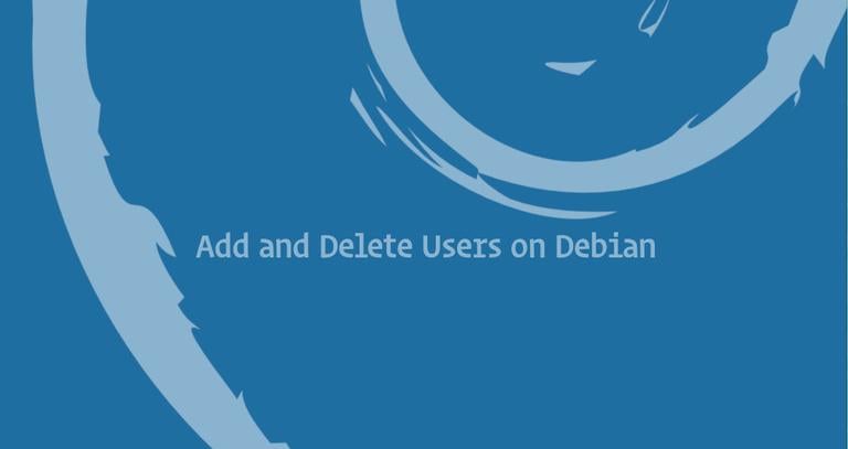Add and Delete Users on Debian