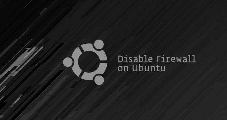 Disable UFW Firewall on Ubuntu