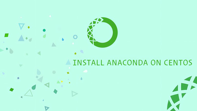 How to Install Anaconda on CentOS 7
