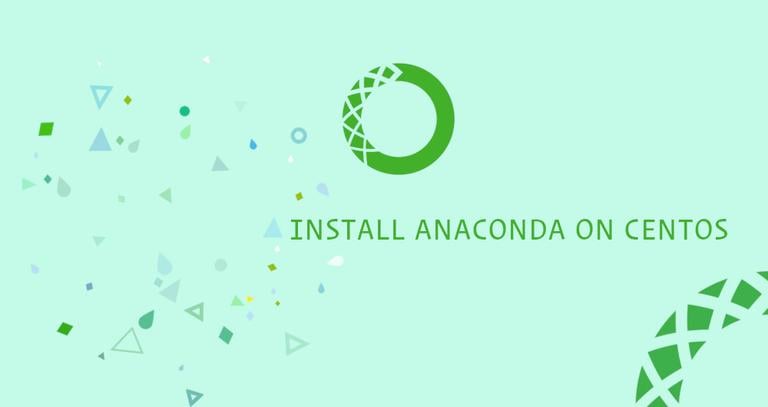 How to Install Anaconda on CentOS 7