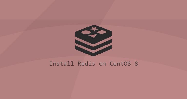 Install and Configure Redis on CentOS 8