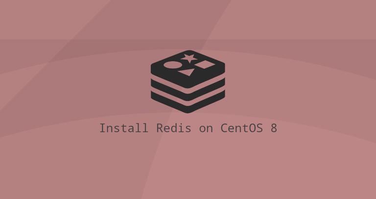 Install and Configure Redis on CentOS 8