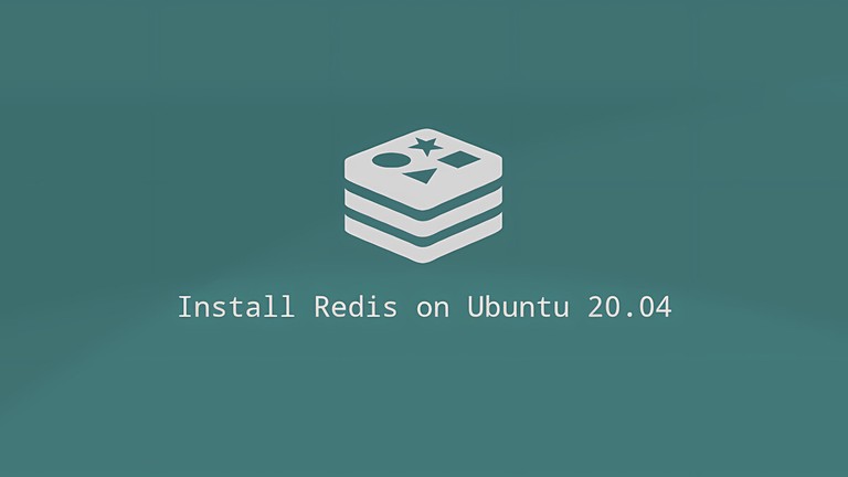 Install and Configure Redis on Ubuntu 20.04
