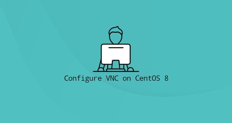 Install and Configure VNC on CentOS 8