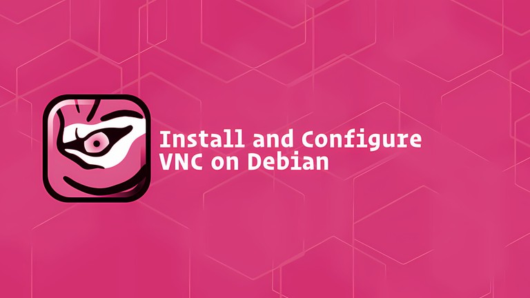 Install and Configure VNC on Debian 9