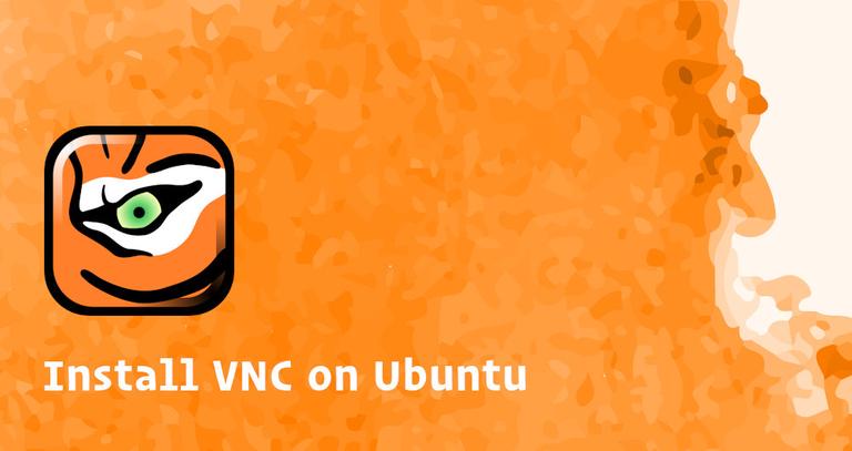 Install and Configure VNC on Ubuntu 18.04