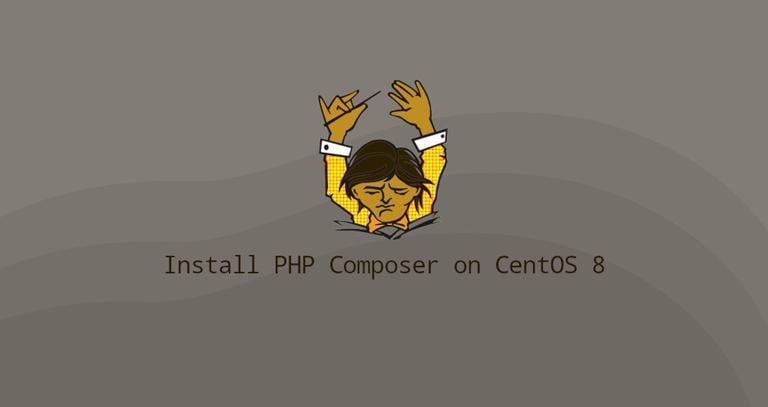 How To Install and Use Composer on CentOS 8
