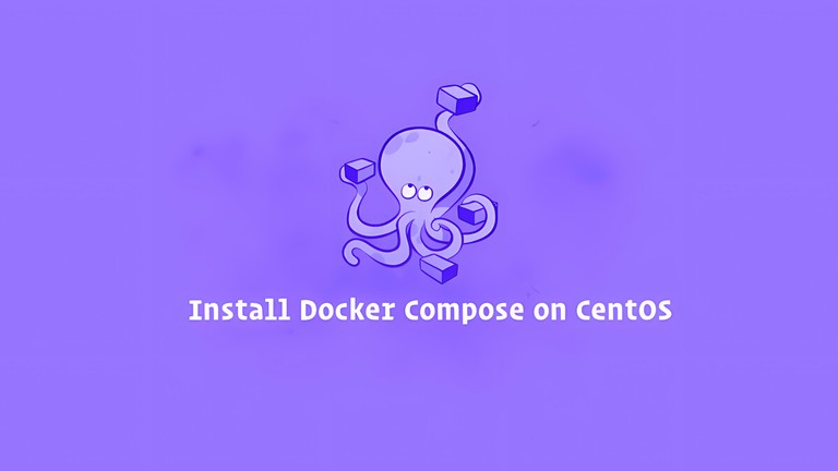 Install and Use Docker Compose on CentOS 7