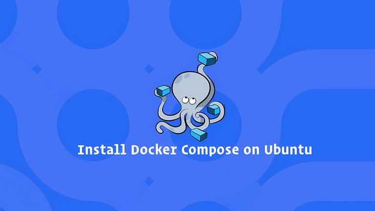Install and Use Docker Compose on Ubuntu 18.04