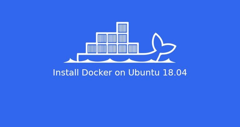 Install and Use Docker on Ubuntu 18.04
