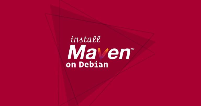 Install Apache Maven on Debian 9