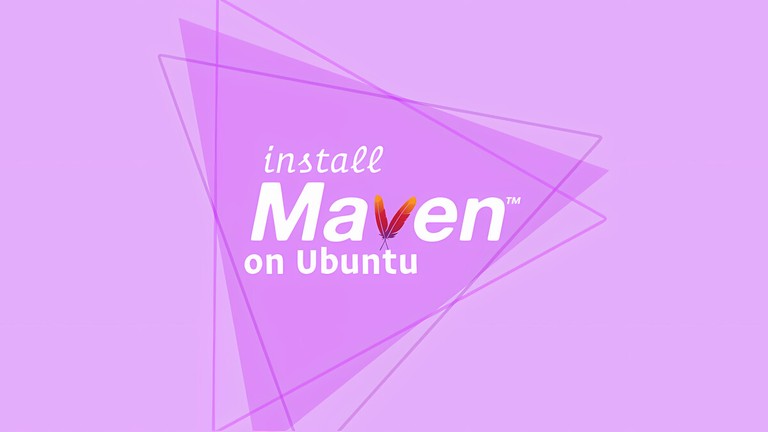Install Apache Maven on Ubuntu 18.04