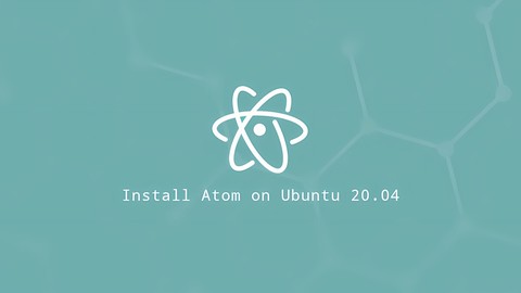 How to Install Atom Text Editor on Ubuntu 20.04 | Linuxize