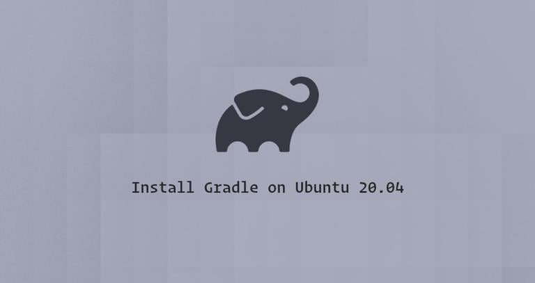 Install Gradle on Ubuntu 20.04