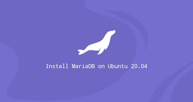 How to Install MariaDB on Ubuntu 20.04