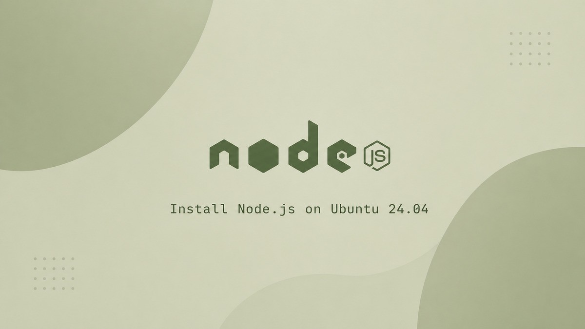 How to Install Node.js and npm on Ubuntu 24.04 | Linuxize