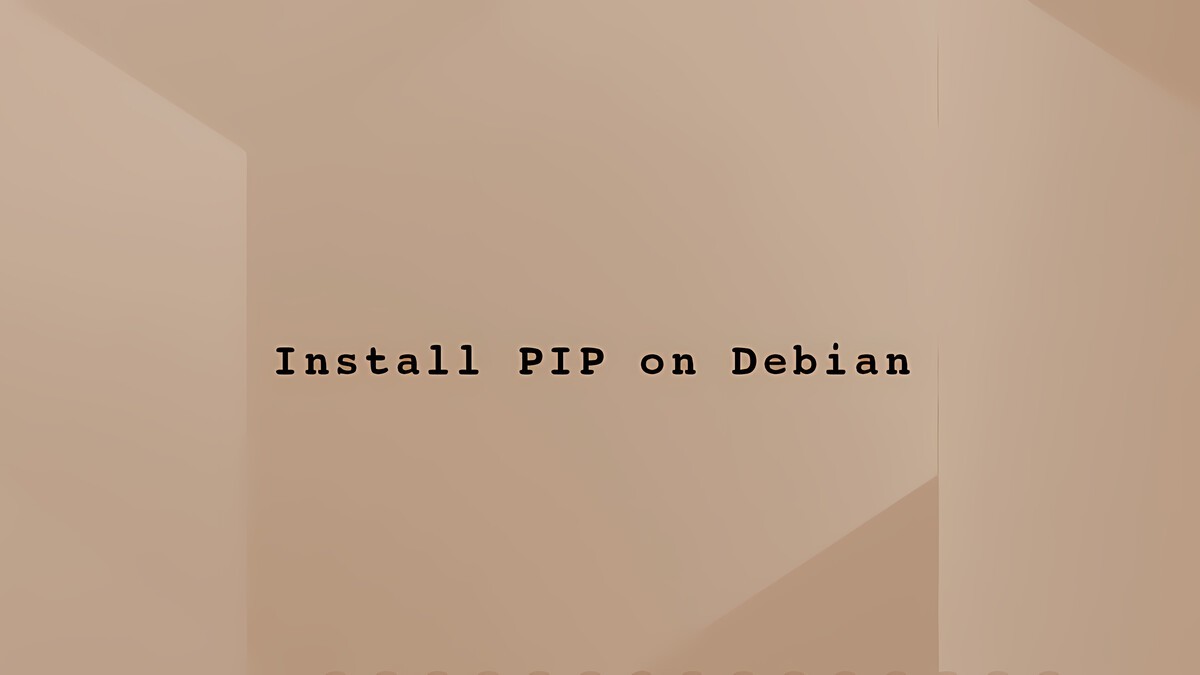 How to Install pip on Debian 11, 12, and 13 | Linuxize