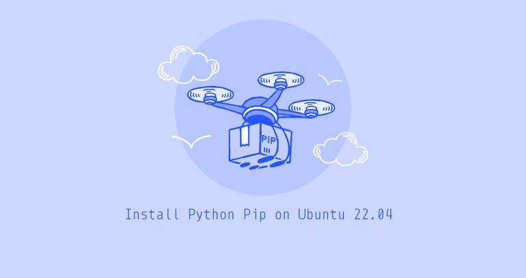 Install Python Pip on Ubuntu 22.04