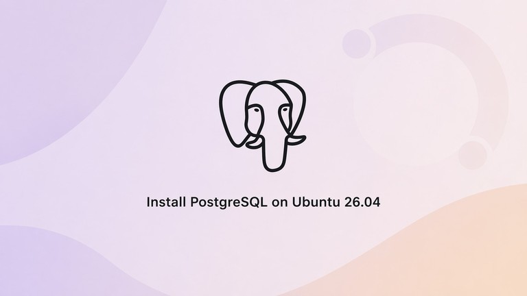 How to Install PostgreSQL on Ubuntu 26.04