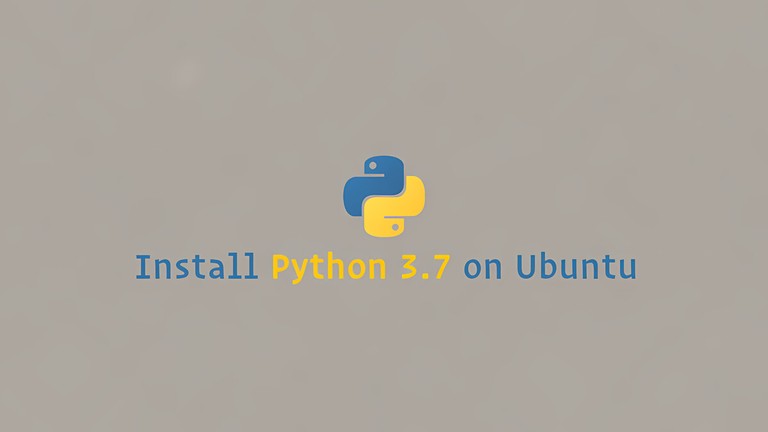 Install Python 3.7 on Ubuntu 18.04