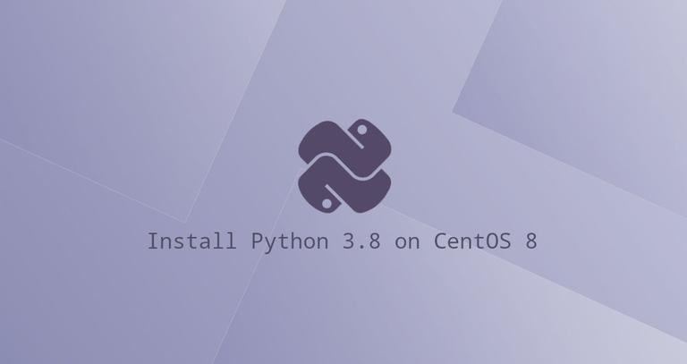 Install Python 3.8 on CentOS 8