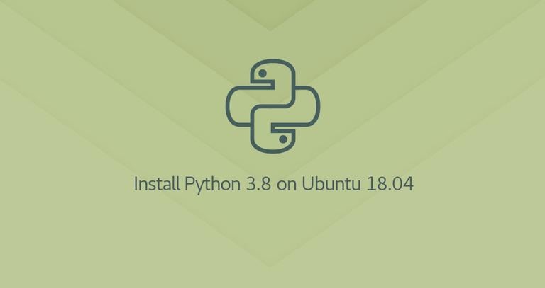 how-to-install-python-3-8-on-ubuntu-18-04-linuxize