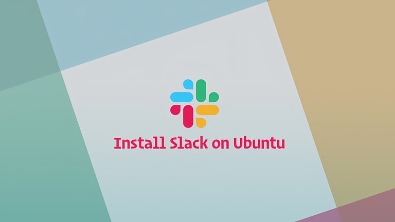Install Slack on Ubuntu 18.04
