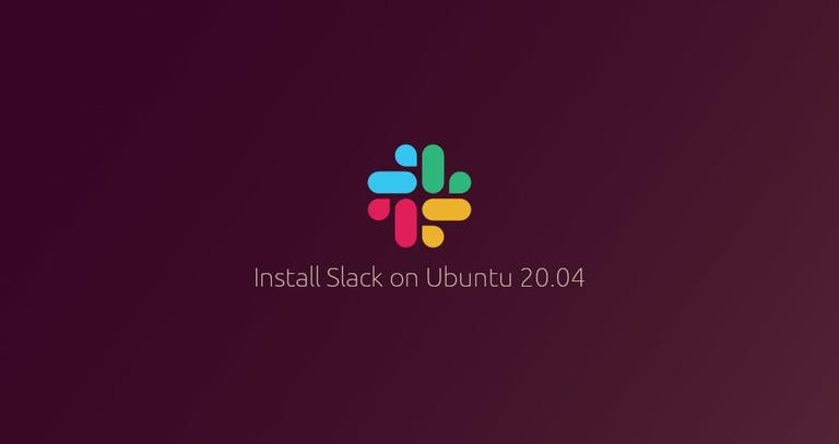 Install Slack on Ubuntu 20.04