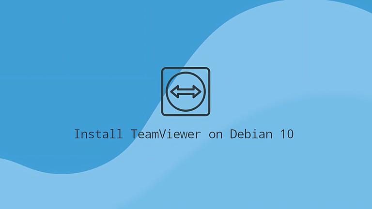 Install TeamViewer on Debian 10
