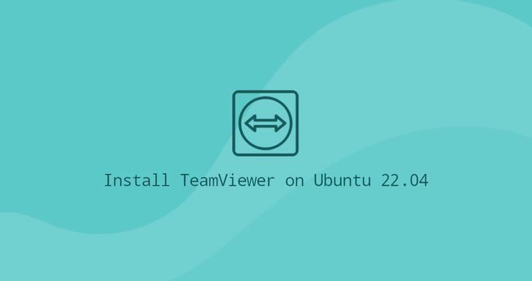 Install TeamViewer on Ubuntu 22.04