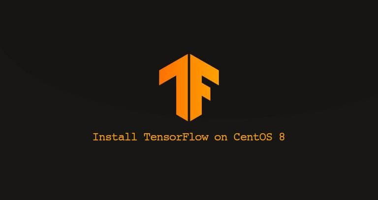 Install TensorFlow on CentOS 8