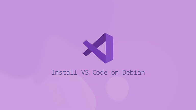 Install Visual Studio Code on Debian 10