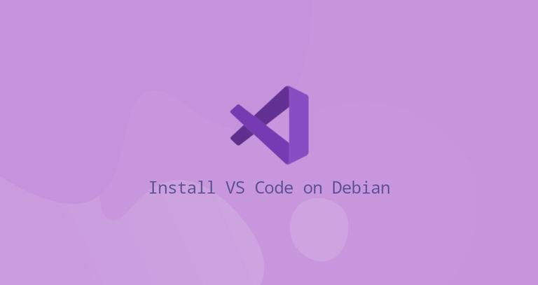 Install Visual Studio Code on Debian 10