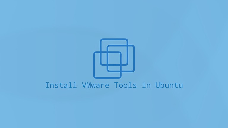 Install VMware Tools in Ubuntu 18.04