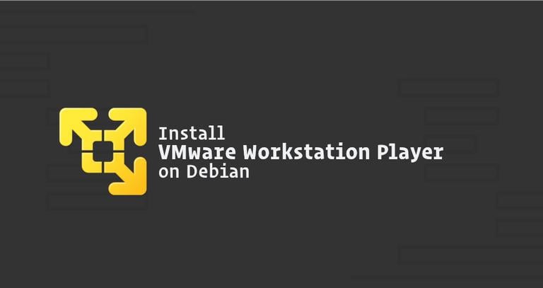 Install VMware Workstation Player on Debian 9