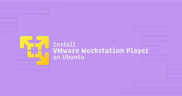 Install VMware Workstation Player on Ubuntu 18.04