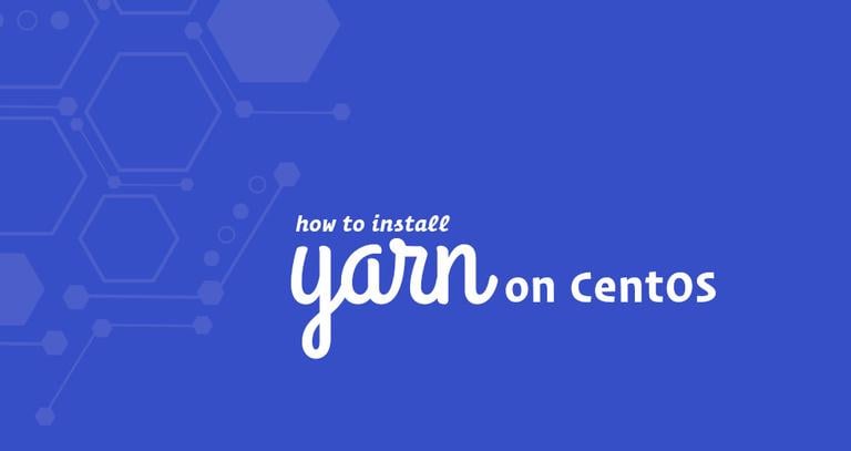 Install Yarn on CentOS 7