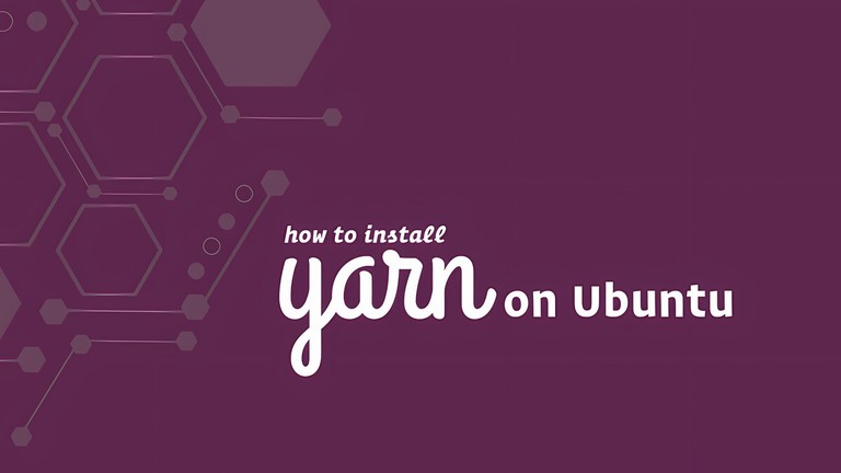 Install Yarn on Ubuntu 18.04