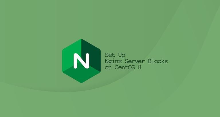 Set Up Nginx Server Blocks on CentOS 8