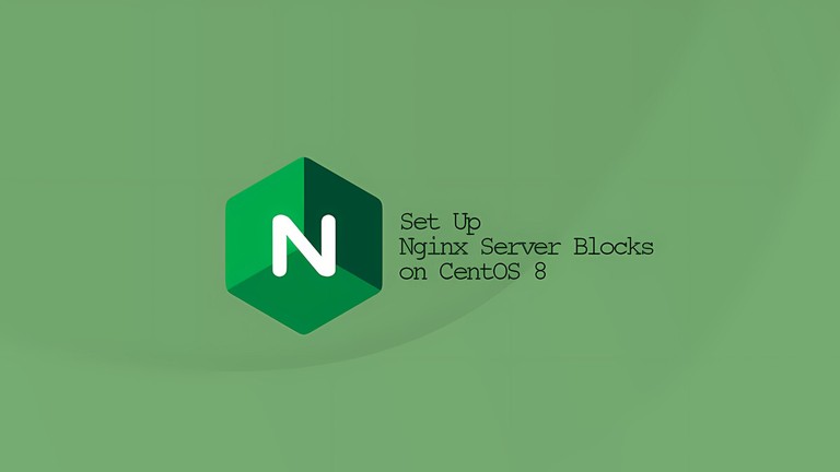 Set Up Nginx Server Blocks on CentOS 8