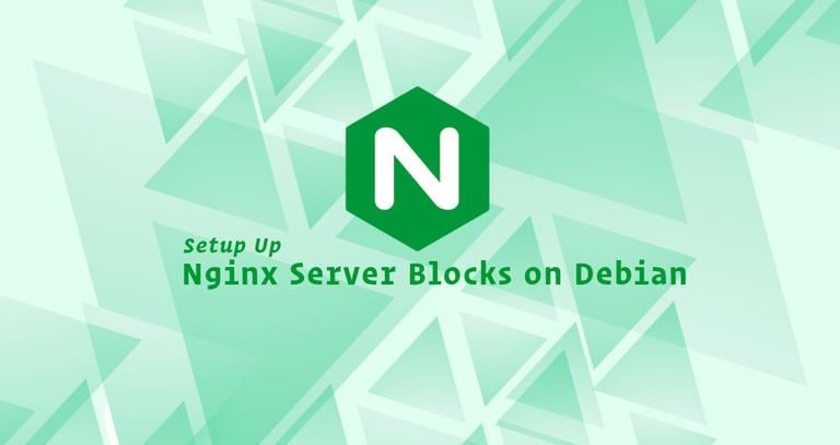 Set Up Nginx Server Blocks on Debian 9