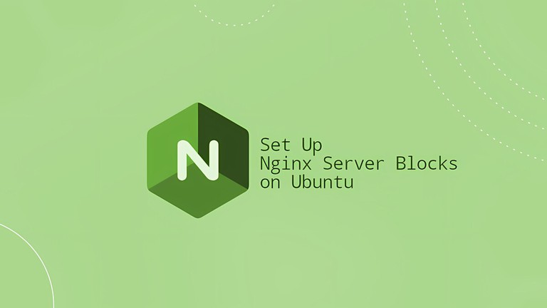 Set Up Nginx Server Blocks on Ubuntu
