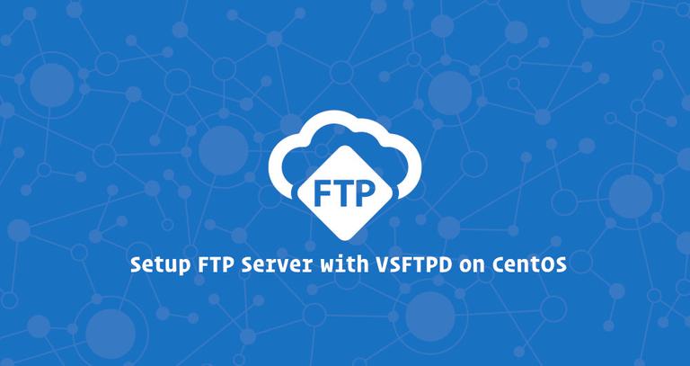 Setup FTP Server with VSFTPD on CentOS