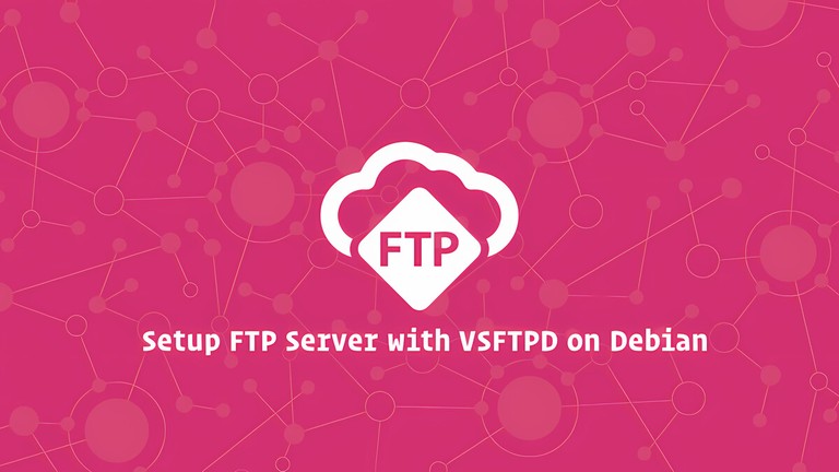 Setup FTP Server with VSFTPD on Debian