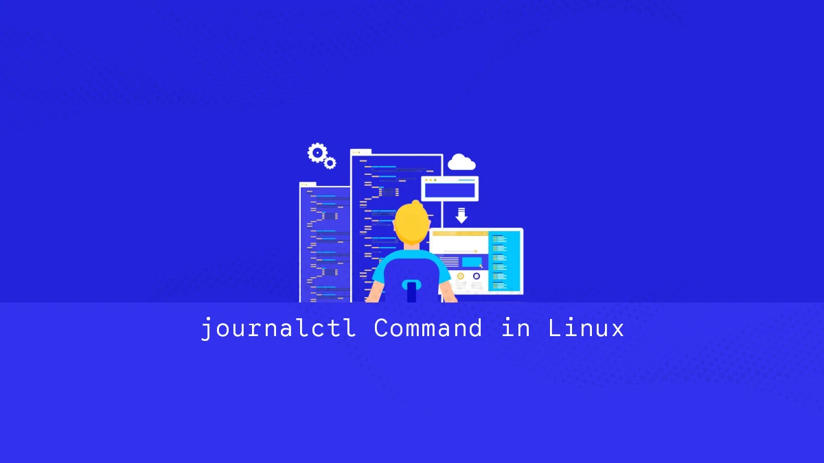 journalctl Command in Linux: Query and Filter System Logs | Linuxize